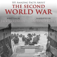 101 Amazing Facts about The Second World War by Goldstein, Jack